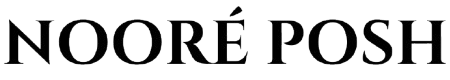 NOORÉ POSH